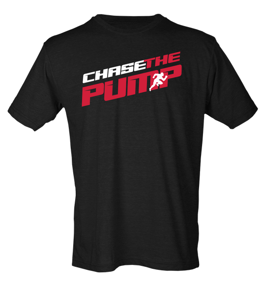 Chase the Pump T Shirt
